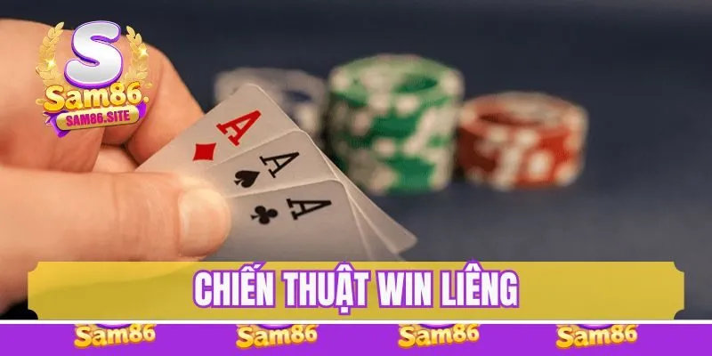 Chiến thuật win đánh Liêng 